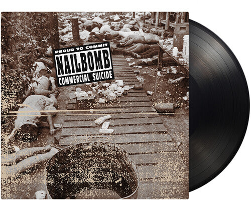 Nailbomb - Proud To Commit Commercial Suicide (180 Gram Vinyl) [Import] | Vinyl