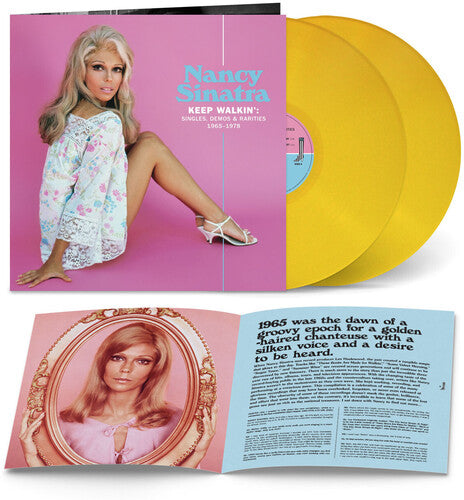 Nancy Sinatra | Keep Walkin': Singles, Demos & Rarities 1965-1978 (Colored Vinyl, Yellow, Booklet, Gatefold LP Jacket) | Vinyl