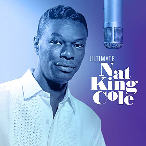 Nat King Cole - Ultimate Nat King Cole | CD