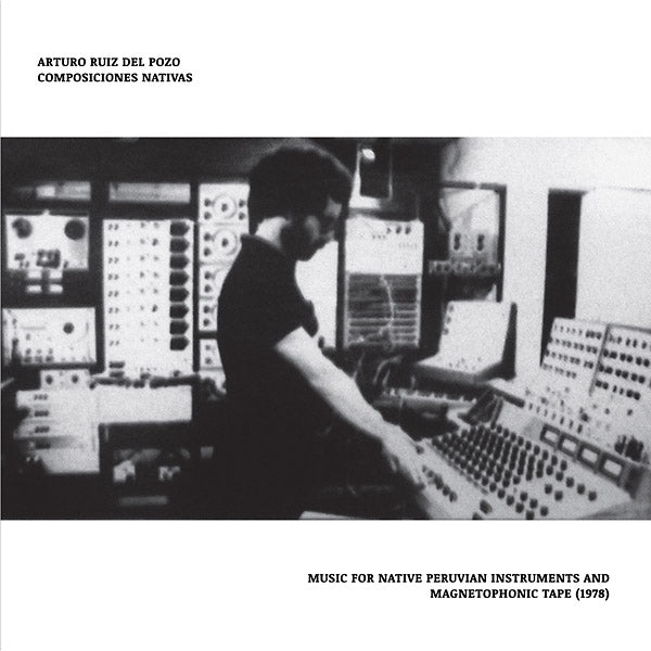 ARTURO RUIZ DEL POZO - Native Compositions | Vinyl