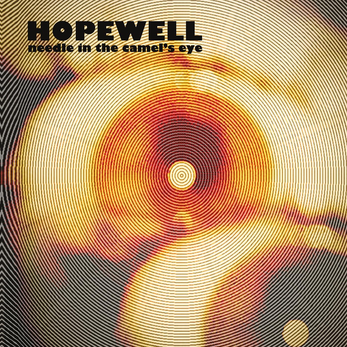 Hopewell | Needle In The Camel's Eye | Vinyl