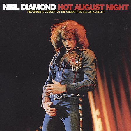 Neil Diamond - HOT AUGUST NIGHT | CD