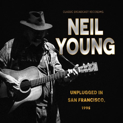 Neil Young - 1995 Unplugged In San Francisco | CD