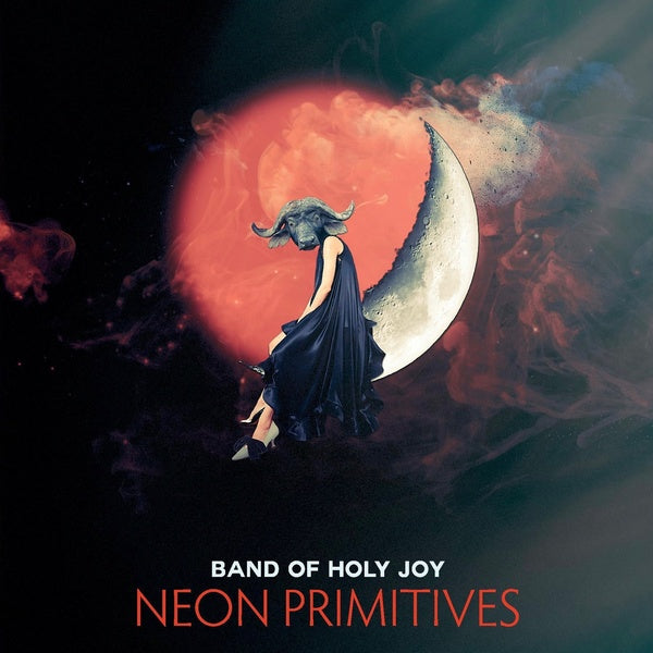 BAND OF HOLY JOY | Neon Primitives | CD