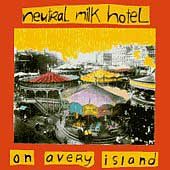 Neutral Milk Hotel - On Avery Island | CD