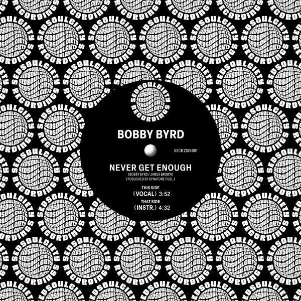 BOBBY BYRD - Never Get Enough | Vinyl