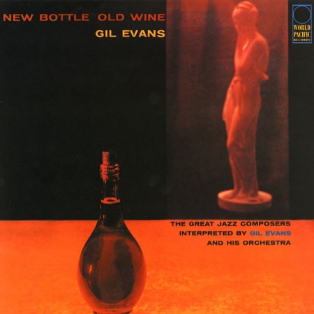 Gil Evans - New Bottle Old Wine | Vinyl