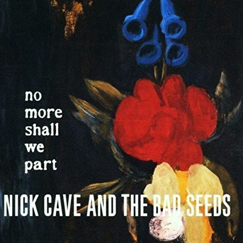Nick Cave And The Bad Seeds - No More Shall We Part [Explicit Content] (2 Lp's) | Vinyl