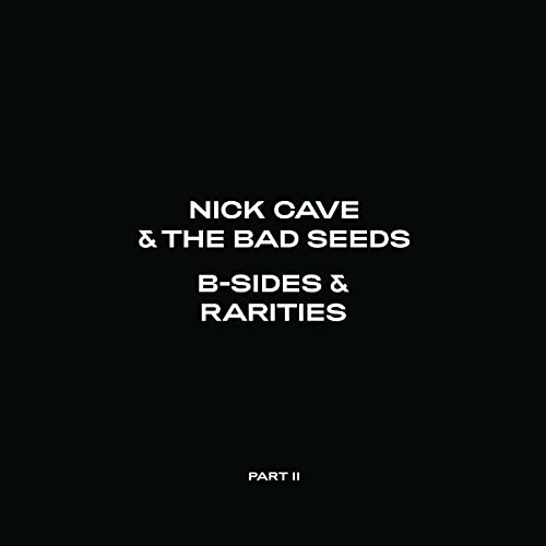 Nick Cave & The Bad Seeds - B-Sides & Rarities (Part II) | Vinyl