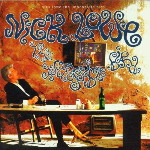 Nick Lowe - Impossible Bird | CD