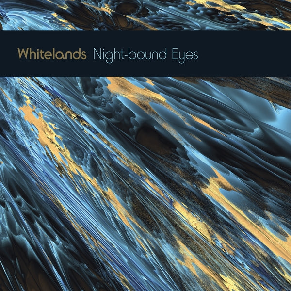 Whitelands | Night-Bound Eyes Are Blind To The Day | Vinyl