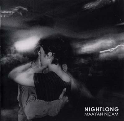 MAAYAN NIDAM - Nightlong | CD
