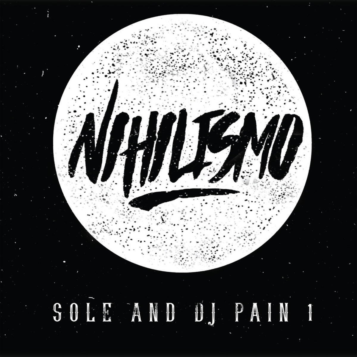 Sole and DJ Pain 1 - Nihilismo | Vinyl