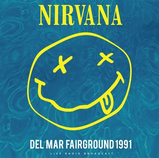 Nirvana | Del Mar Fairground 1991 [Import] | Vinyl