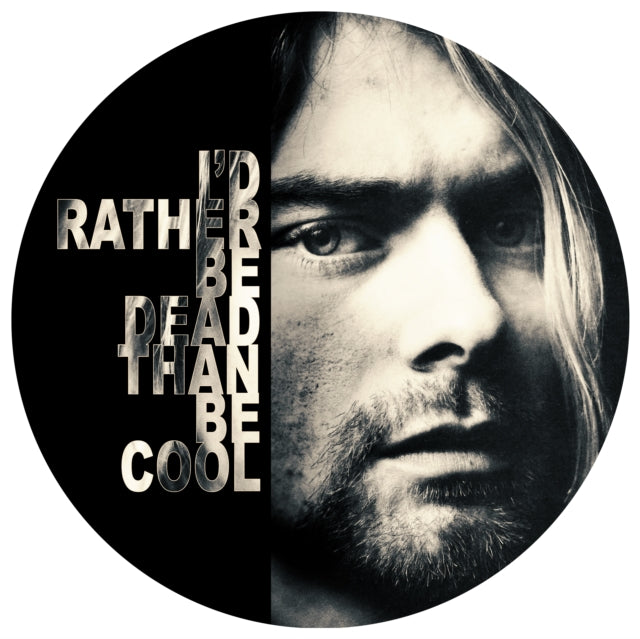 Nirvana | I Would Rather Be Dead Than Be Cool: Live At The Hollywood Rock Festival 1993 (Picture Disc Vinyl) [Import] | Vinyl