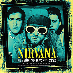 Nirvana - Nevermind Madrid: 1992 [Import] | Vinyl