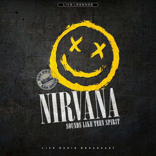 Nirvana - Sounds Like Teen Spirit (Live Radio Broadcast: San Diego 1991) [Import] | Vinyl