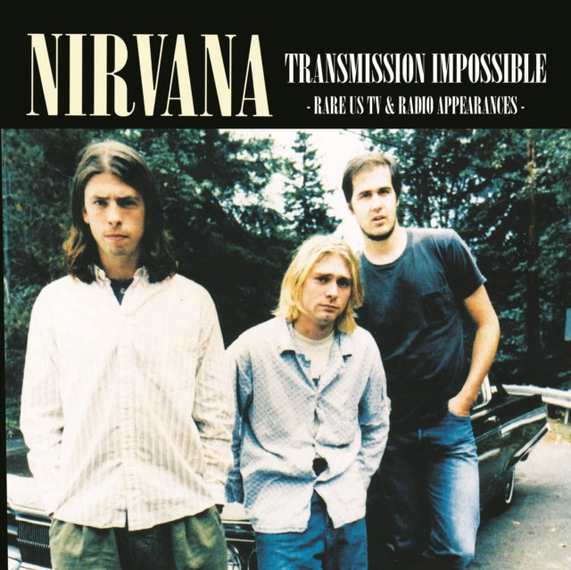 Nirvana - Transmission Impossible: Rare US TV & Radio Appearances [Import] | Vinyl