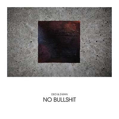 DEO & Z-MAN - No Bullshit | Vinyl