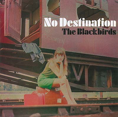 THE BLACKBIRDS - No Destination | CD