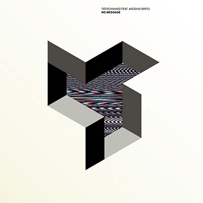 TIEFSCHWARZ (FEAT. ARGENIS BRITO) - No Message | Vinyl
