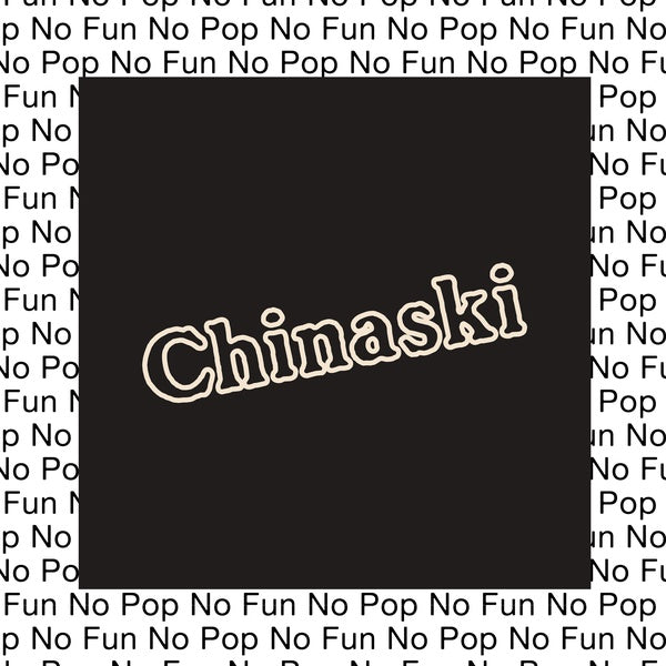 CHINASKI - No Pop No Fun | Vinyl