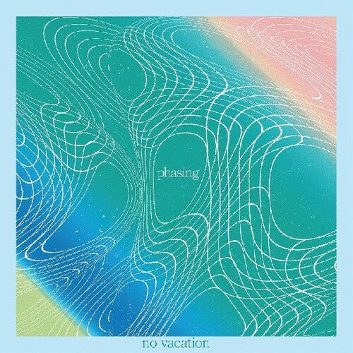 No Vacation - Phasing (Clear Vinyl) | Vinyl