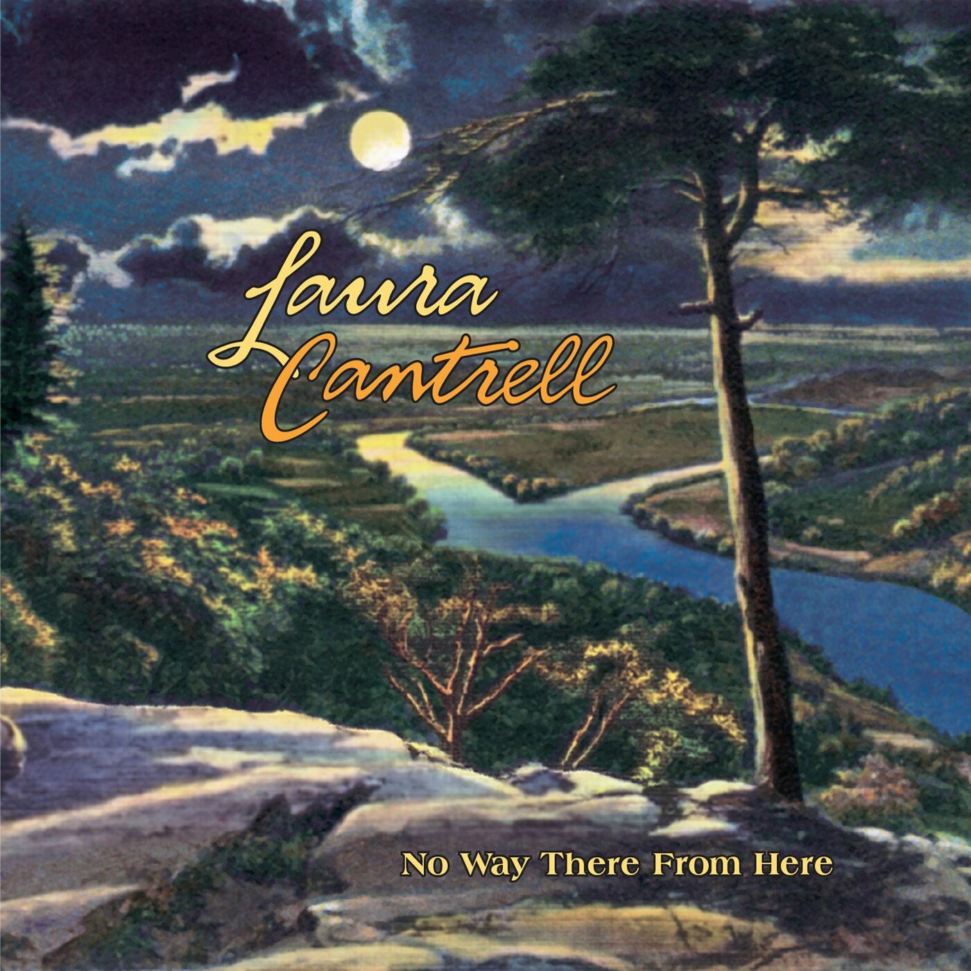 Laura Cantrell | No Way There From Here | CD