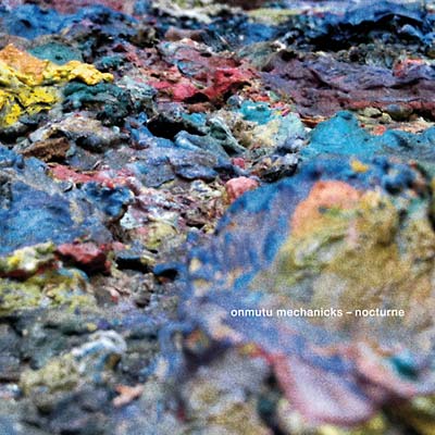 ONMUTU MECHANICKS - Nocturne | CD