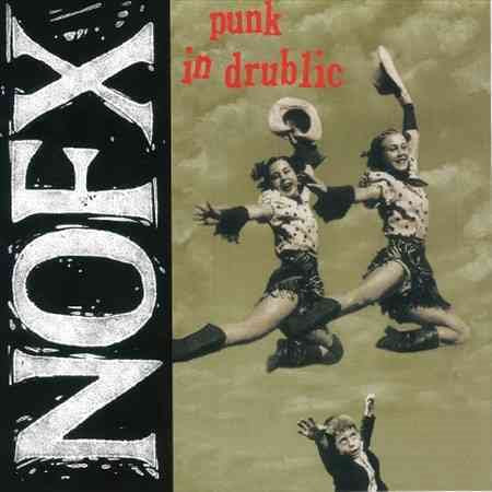 Nofx - Punk in Drublic (20th Anniversary Reissue) | Vinyl