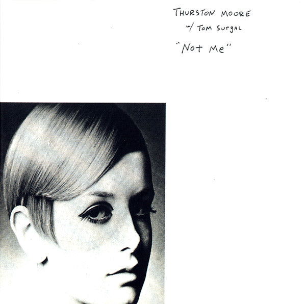 THURSTON MOORE W/ TOM SURGAL - Not Me | CD