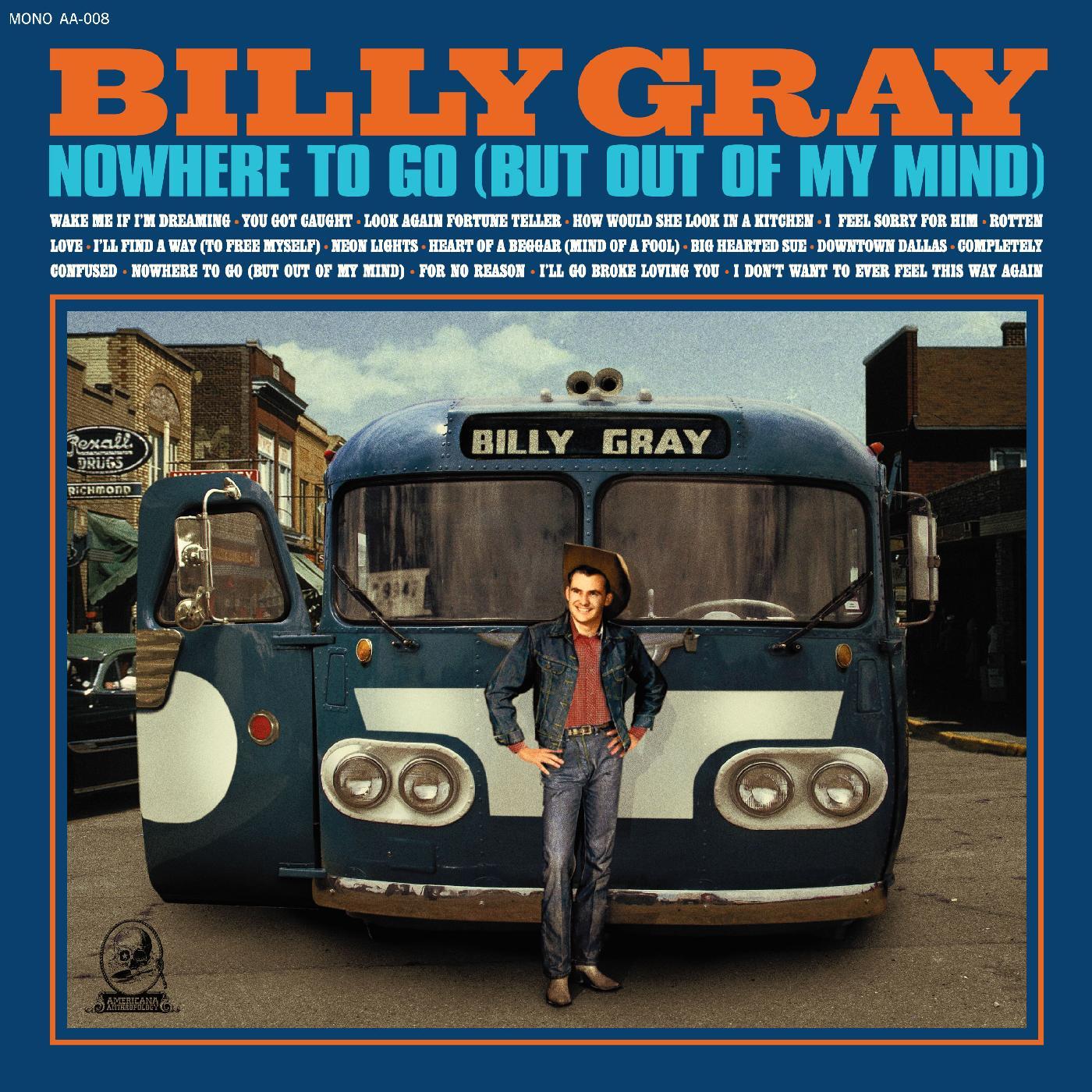 Billy Gray | Nowhere To Go (But Out Of My Mind) | Vinyl