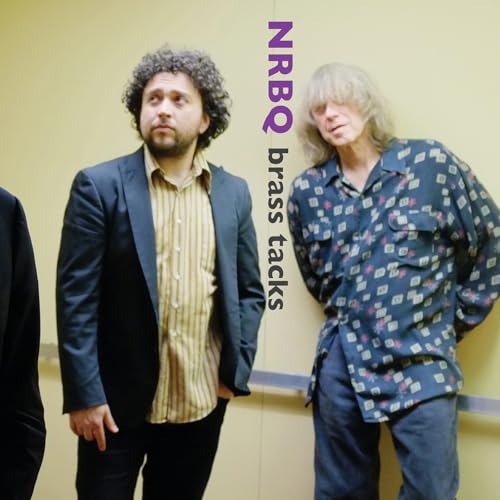 NRBQ - Brass Tacks (10th Anniversary Edition) | CD