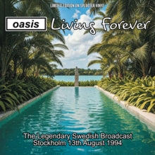 Oasis - Living Forever: The Legendary Swedish Broadcast, August 1994 (Limited Edition, Blue & Green Splatter Vinyl) [Import] | Vinyl