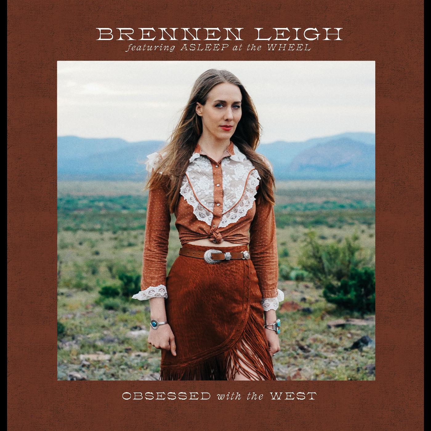 Brennen Leigh Featuring Asleep At The Wheel | Obsessed With the West | Vinyl