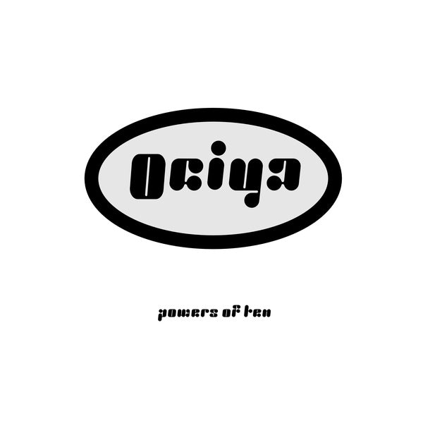 Ociya Aka Patricia & Tin Man - Powers Of Ten | Vinyl