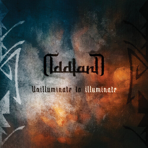 Oddland - Unilluminate To Illuminate | CD