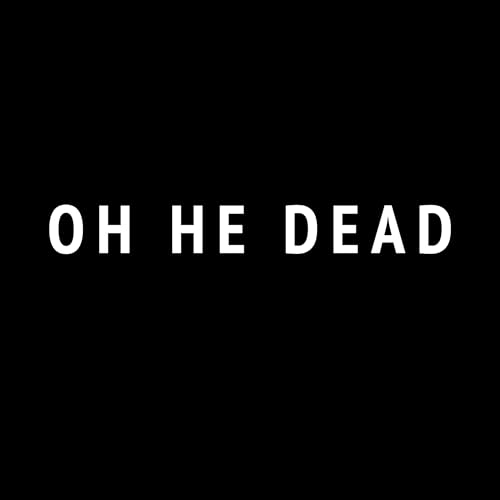 Oh He Dead - Oh He Dead | Vinyl
