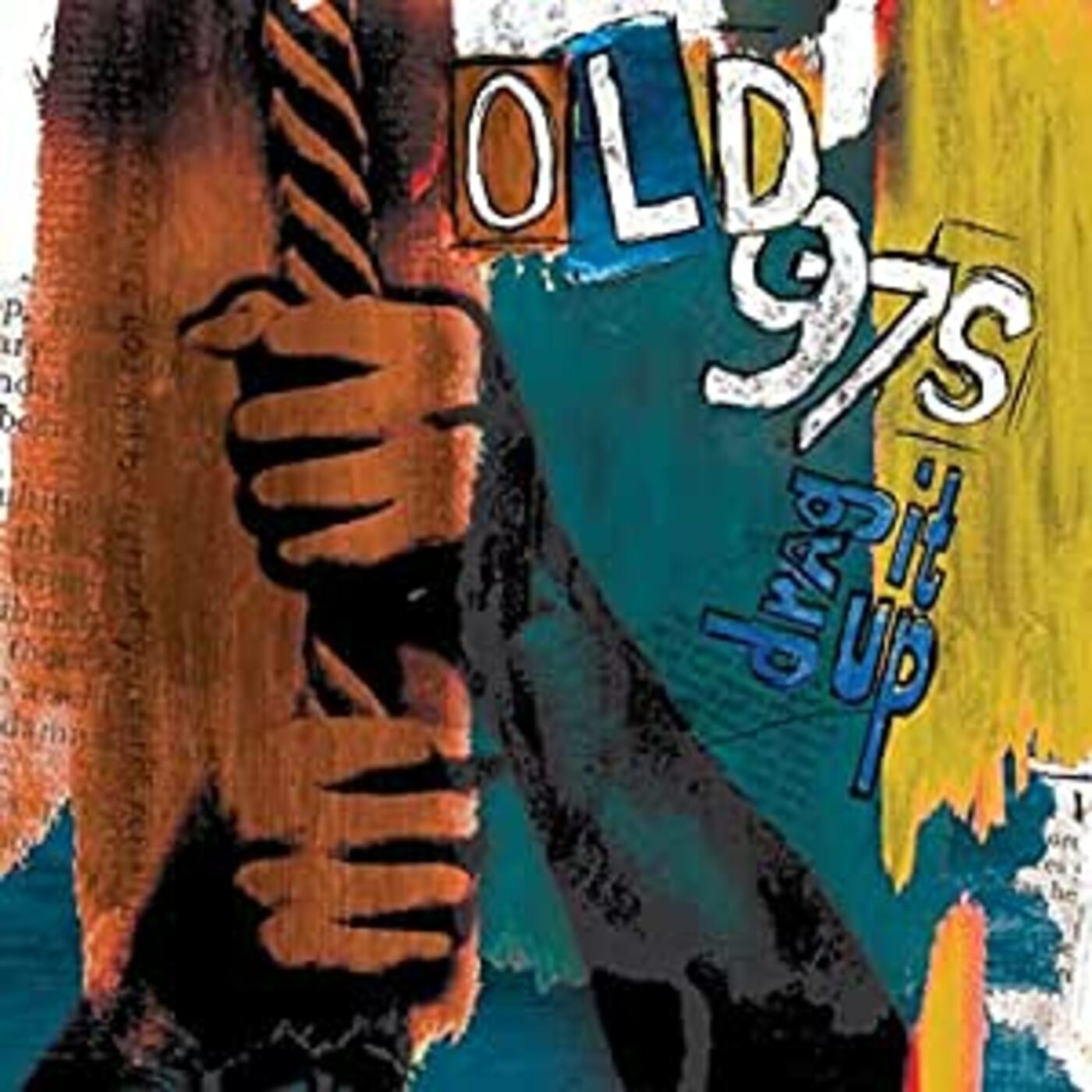 Old 97'S - Drag It Up | CD