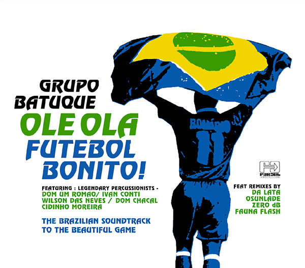 GRUPO BATUQUE - Ole Ola - Futebol Bonito! | CD