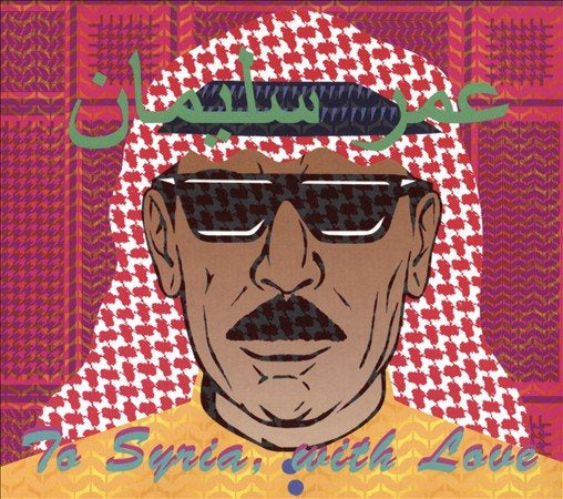 Omar Souleyman - TO SYRIA WITH LOVE | CD