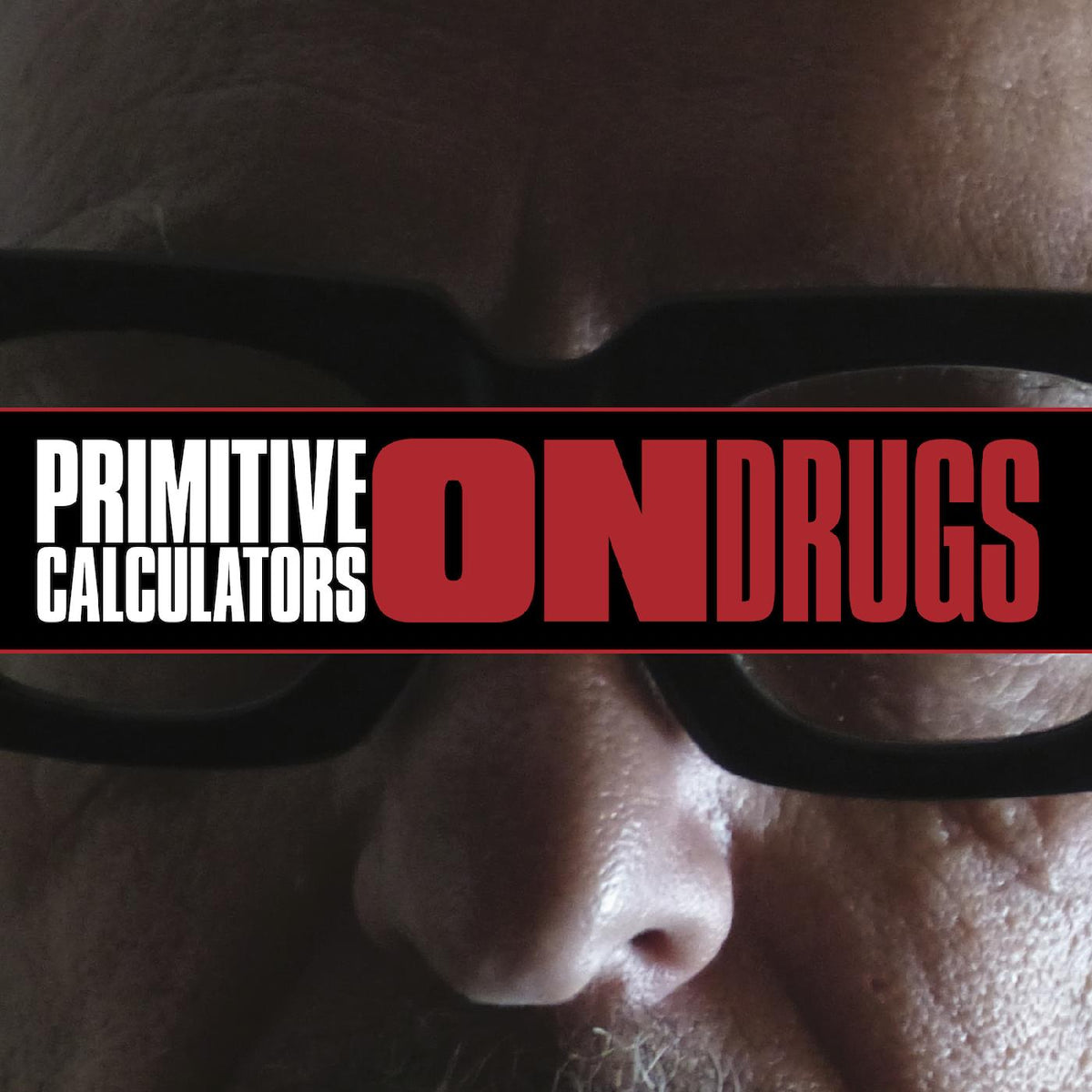 Primitive Calculators - On Drugs | CD
