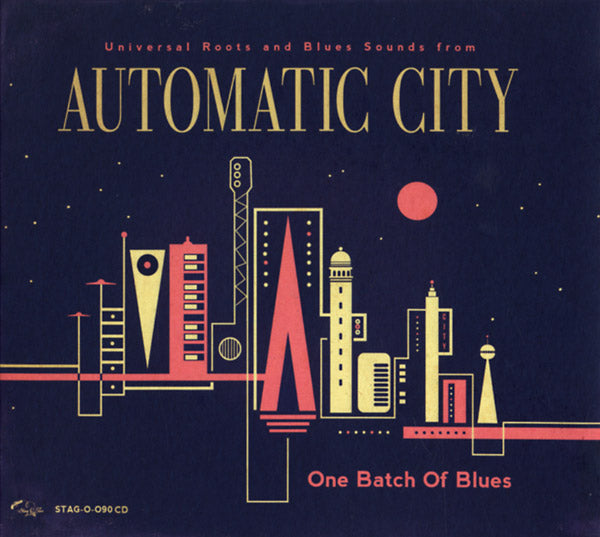 AUTOMATIC CITY - One Batch Of Blues | CD