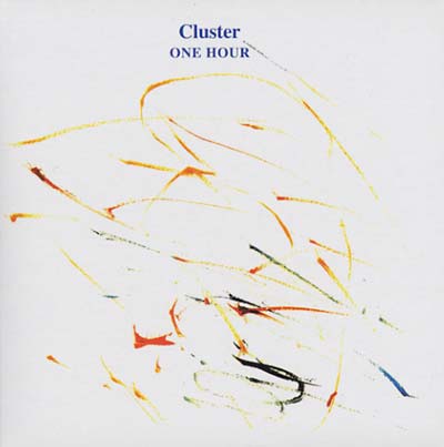 CLUSTER - One Hour | CD