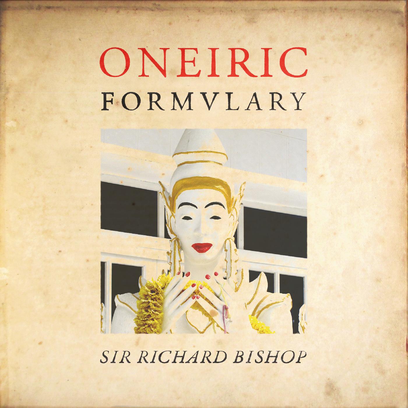 Sir Richard Bishop | Oneiric Formulary | Vinyl