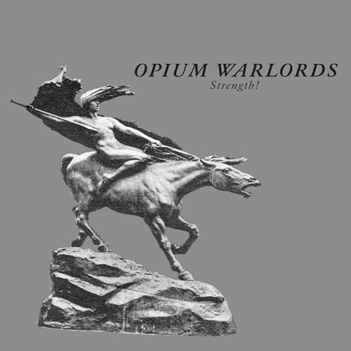 Opium Warlords - Strength | CD