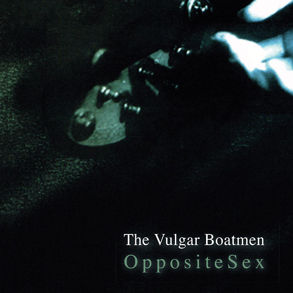 VULGAR BOATMEN - Opposite Sex | Vinyl