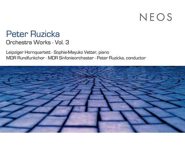 PETER RUZICKA - Orchestra Works Vol. 3 | CD