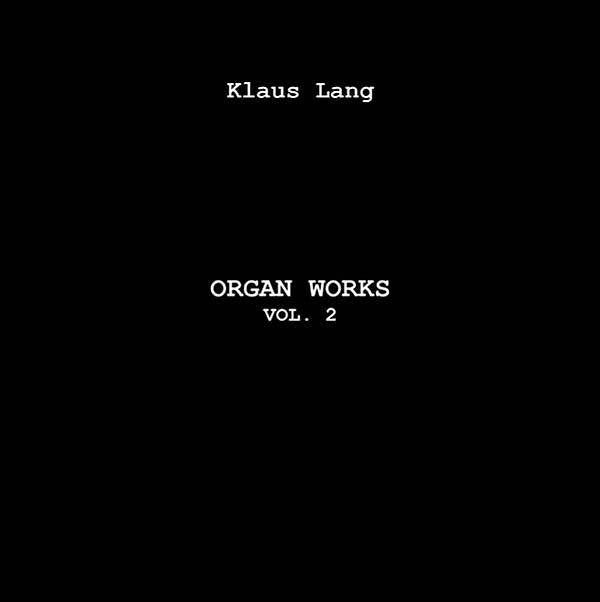 KLAUS LANG - Organ Works Vol. 2 | Vinyl
