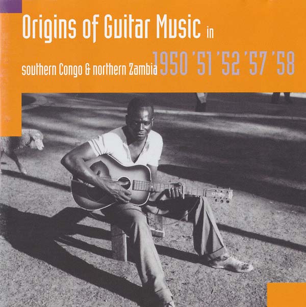 HUGH TRACEY - Origins of Guitar Music: Southern Congo and Northern Zambia 1950, '51, '52, '57, '58 | CD